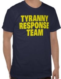 Tyranny Response Team T-Shirts from Zazzle